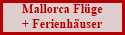 Mallorca Fl�ge
+ Ferienh�user